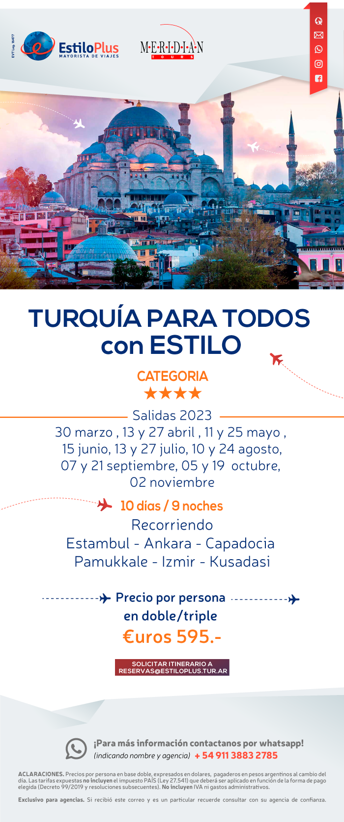 TurquÃ­a en oferta con Mapaplus. Desde 375 dÃ³lares por pasajero en base doble. Salidas 8 y 15 de Enero, 5 y 26 de Febrero. 12 y 19 de Marzo.